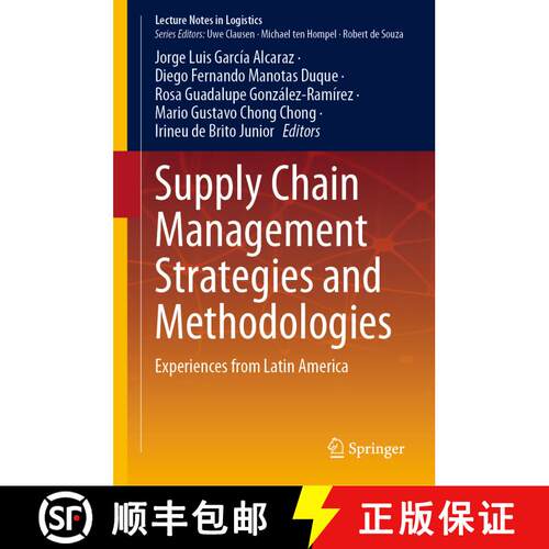 【3-4周达】精装 Supply Chain Management Strategies and Methodologies : Experiences from Latin America [9783031320316]