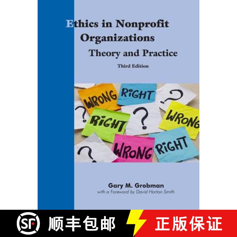 【3-4周达】Ethics in Nonprofit Organizations: Theory and Practice [9781929109715]