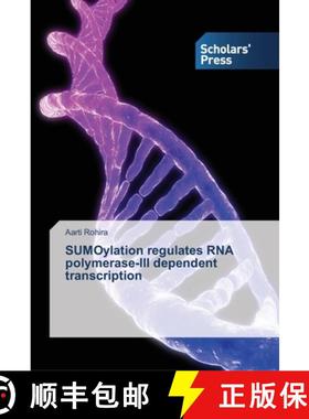 预订 SUMOylation regulates RNA polymerase-III dependent transcription [9783639514889]