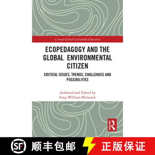 【3-4周达】Ecopedagogy and the Global Environmental Citizen: Critical Issues, Trends, Challenges and ... [9781032713465]