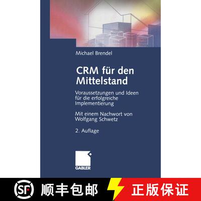 【3-4周达】CRM für den Mittelstand: Voraussetzungen und Ideen für die erfolgreiche Implementierung ... [9783322828729]