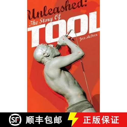 【3-4周达】Unleashed: The Story of Tool: The Story of Tool [9781780381510]