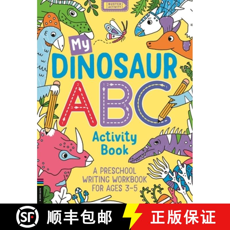 【2-3周达】My Dinosaur ABC Activity Book: A Preschool Writing Workbook for Ages 3-5 [9781780558530]