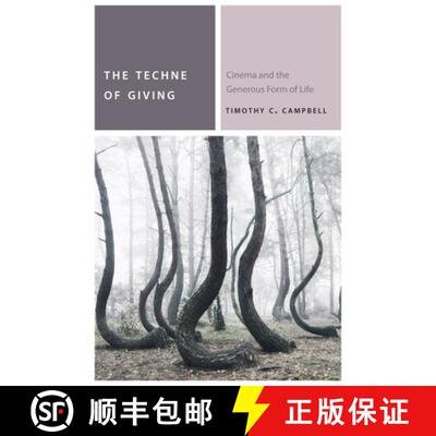 【3-4周达】The Techne of Giving: Cinema and the Generous Form of Life [9780823273263]