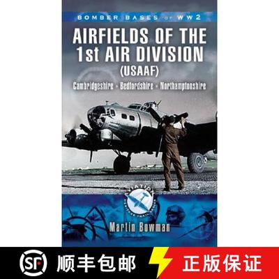 【3-4周达】1st Air Division 8th Air Force Usaaf 1942-45 - Bomber Bases of Ww2 Series: Cambridgeshire,... [9781844154531]