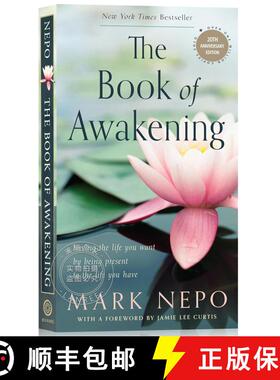 现货 觉醒之旅 The Book of Awakening: Having the Life You Want by Being Present to the Life You Have (... [9781590035009]