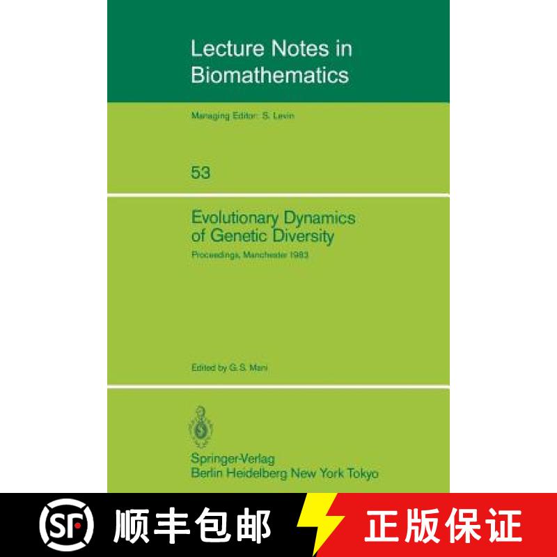 【3-4周达】Evolutionary Dynamics of Genetic Diversity : Proceedings of a Symposium held in Manchester... [9783540129035]