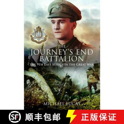 【3-4周达】Journey's End Battalion: The 9th East Surrey in the Great War [9781526744487]