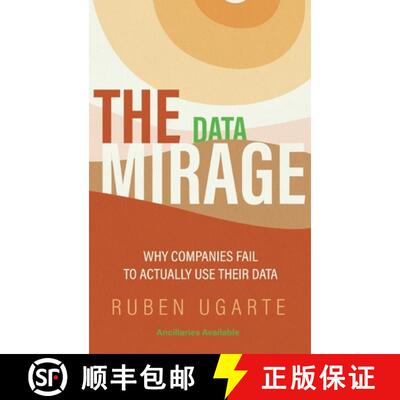 【3-4周达】精装 Data Mirage: Why Companies Fail to Actually Use Their Data [9781637423820]