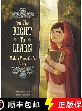 预订 For the Right to Learn: Malala Yousafzai's Story [9781491465561]