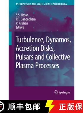【3-4周达】Turbulence, Dynamos, Accretion Disks, Pulsars and Collective Plasma Processes: First Kodai... [9789048180110]