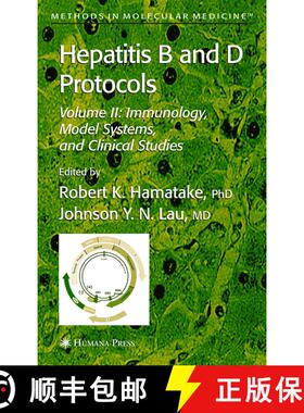 【3-4周达】Hepatitis B and D Protocols: Volume 2: Immunology, Model Systems, and Clinical Studies - H... [9781617373633]