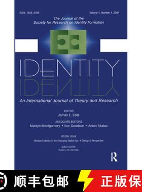 【3-4周达】Mediated Identity in the Emerging Digital Age: A Dialogical Perspective: A Special Issue o... [9781138417267]