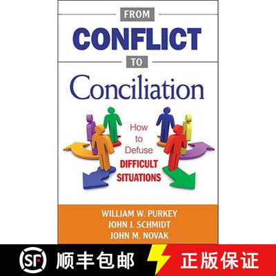 【3-4周达】From Conflict to Conciliation: How to Defuse Difficult Situations [9781412979863]