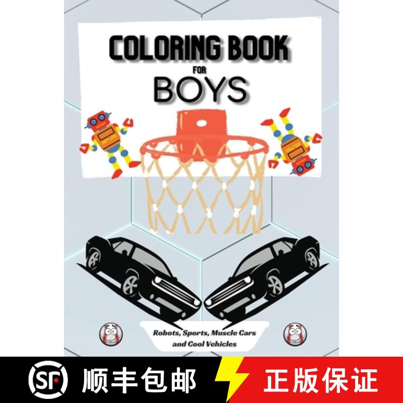 预订 Coloring Book for Boys: Large 8.5 x 11 Dimensions | Various Patterns like Robots, Muscle Cars, B... [9786069620748]