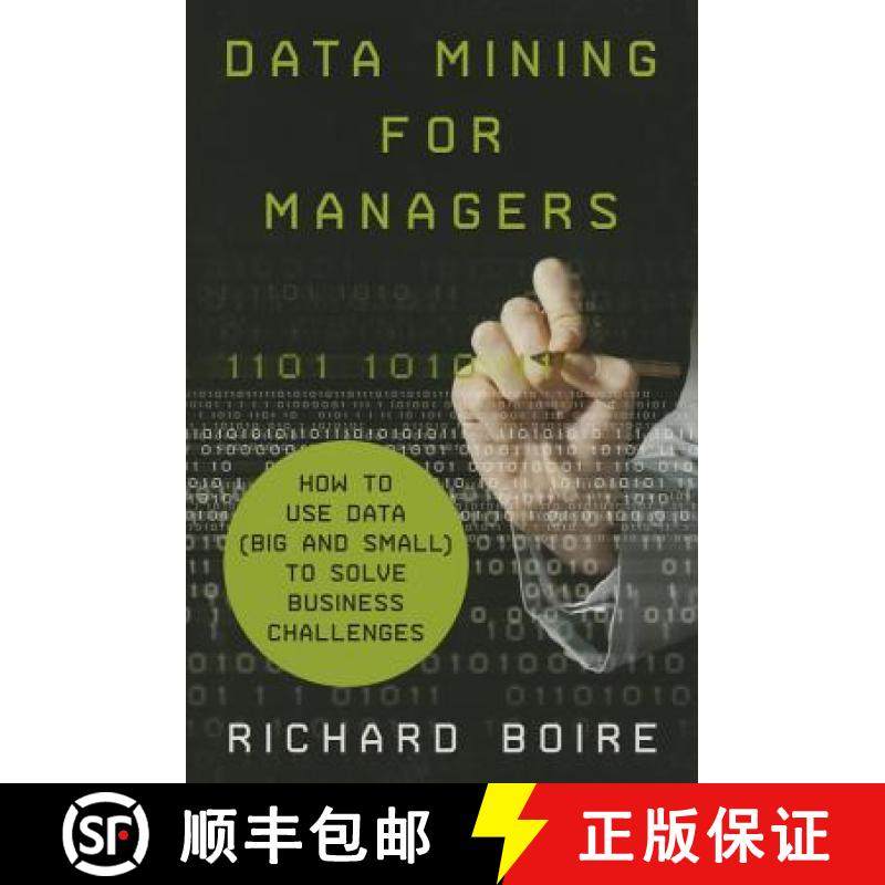 【3-4周达】Data Mining for Managers: How to Use Data (Big and Small) to Solve Business Challenges [9781137406170]