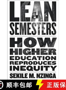 【3-4周达】Lean Semesters: How Higher Education Reproduces Inequity [9781421438764]