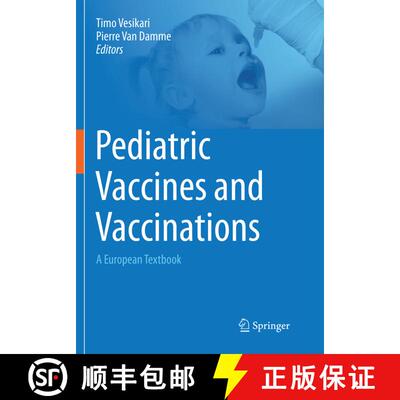 【3-4周达】Pediatric Vaccines and Vaccinations: A European Textbook [9783319867427]
