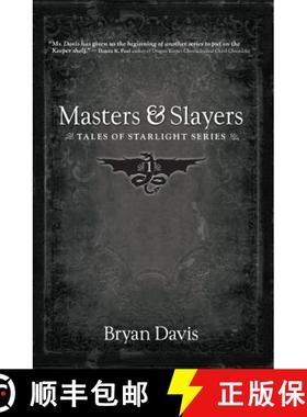 预订 Masters and Slayers (Tales of Starlight V1) (2nd Edition) [9781946253637]