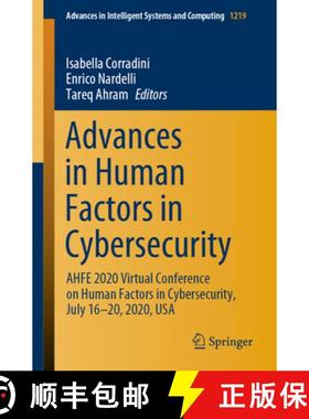 【3-4周达】Advances in Human Factors in Cybersecurity : AHFE 2020 Virtual Conference on Human Factors... [9783030525804]