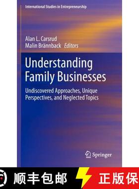 【3-4周达】Understanding Family Businesses : Undiscovered Approaches, Unique Perspectives, and Neglec... [9781461409106]