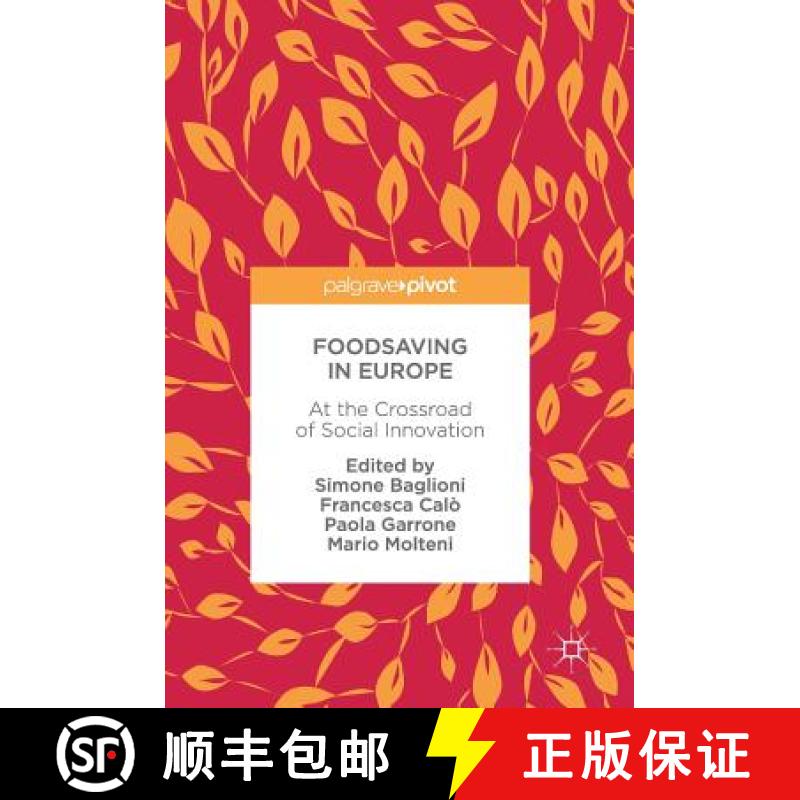 【3-4周达】Foodsaving in Europe : At the Crossroad of Social Innovation [9783319565545]