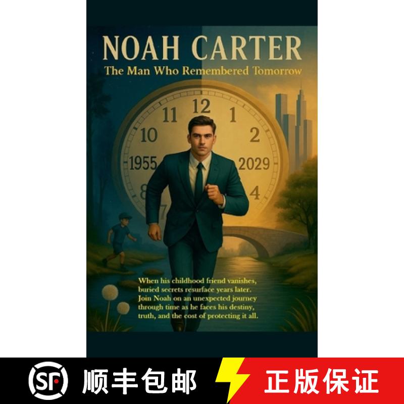 【3-4周达】Noah Carter - The Man Who Remembered Tomorrow [9798231070787]