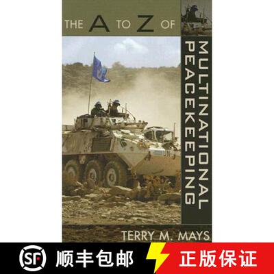 【3-4周达】The A to Z of Multinational Peacekeeping: Volume 21 [9780810856332]
