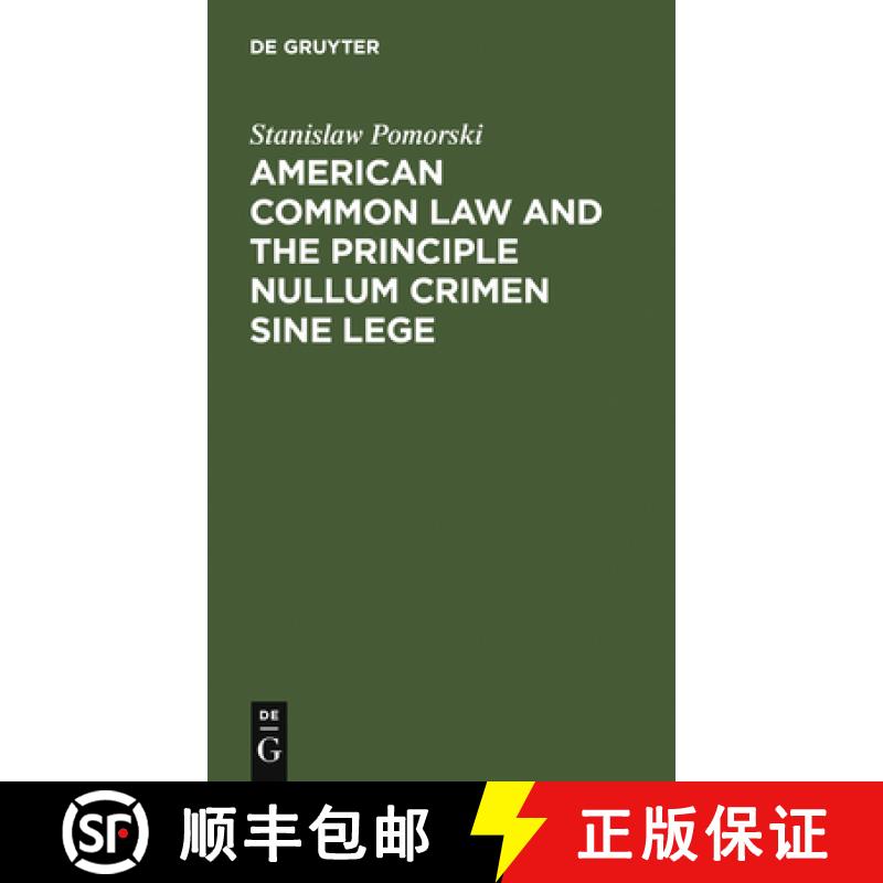 【3-4周达】American Common Law and the Principle Nullum Crimen Sine Lege [9783111178073]
