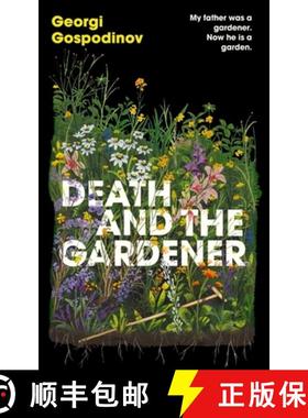【3-4周达】Death and the Gardener : The heart-breaking, life-affirming new novel from the Internation... [9781399631020]