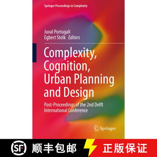 【3-4周达】精装 Complexity, Cognition, Urban Planning and Design : Post-Proceedings of the 2nd Delft ... [9783319326511]