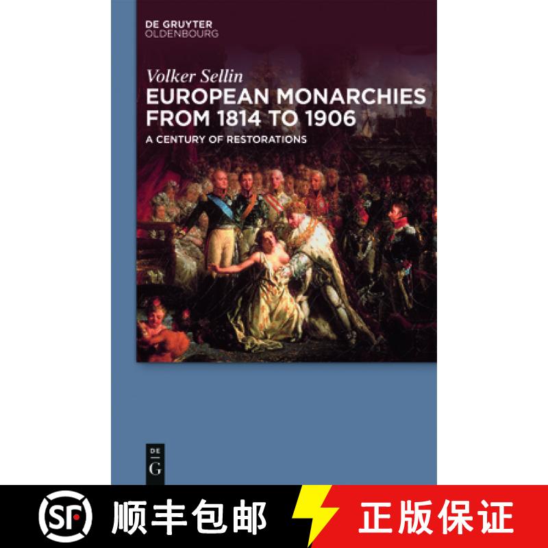 【2-3周达】European Monarchies from 1814 to 1906: A Century of Restorations [9783110521771]