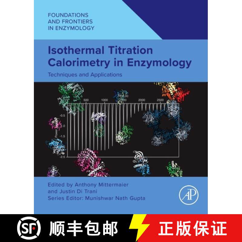 【3-4周达】Isothermal Titration Calorimetry in Enzymology: Techniques and Applications [9780443218484]