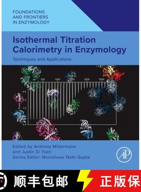 【3-4周达】Isothermal Titration Calorimetry in Enzymology: Techniques and Applications [9780443218484]