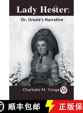 【3-4周达】Lady Hester; Or, Ursula's Narrative [9789359325453]