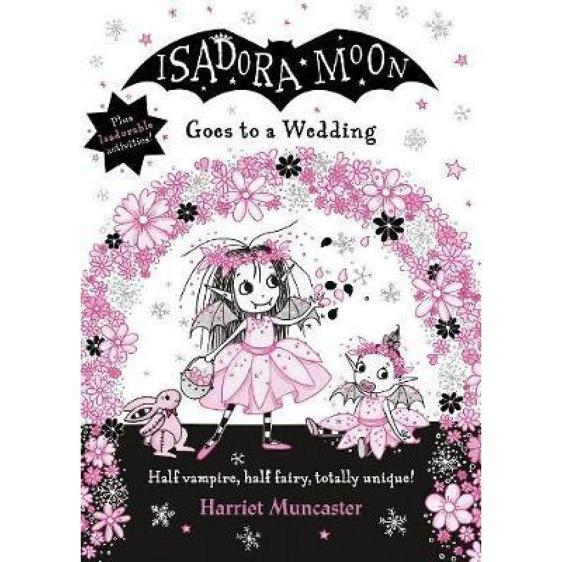 【4周达】Isadora Moon Goes to a Wedding [9780192772411]