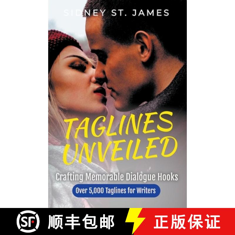 【2-3周达】Taglines Unveiled - Crafting Memorable Dialogue Hooks [9798223272595]