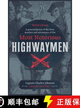 【3-4周达】A General History of the Lives, Murders and Adventures of the Most Notorious Highwaymen [9780712352741]
