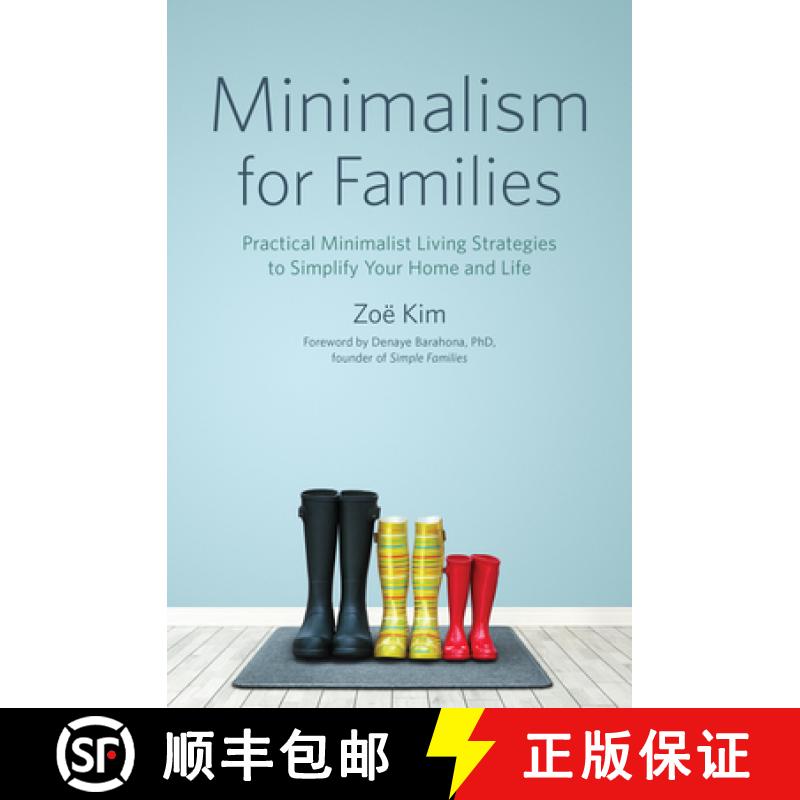 【3-4周达】Minimalism for Families: Practical Minimalist Living Strategies to Simplify Your Home and ... [9781623159771]