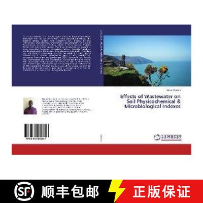 预订 Effects of Wastewater on Soil Physicochemical & Microbiological Indexes [9783330054547]