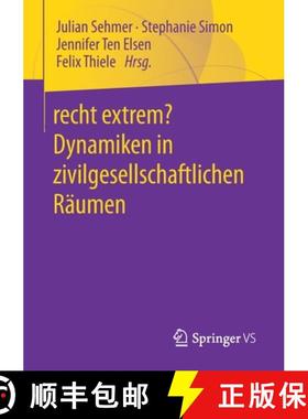 【3-4周达】Recht Extrem? Dynamiken in Zivilgesellschaftlichen Räumen [9783658325596]