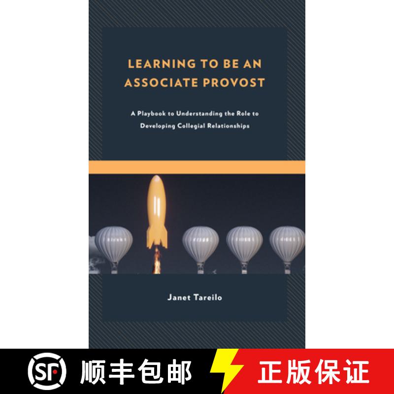 【3-4周达】Learning to Be an Associate Provost : A Playbook to Understanding the Role to Developing C... [9781475868326]
