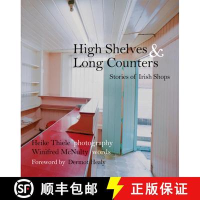 【3-4周达】High Shelves and Long Counters: Stories of Irish Shops [9781845887520]