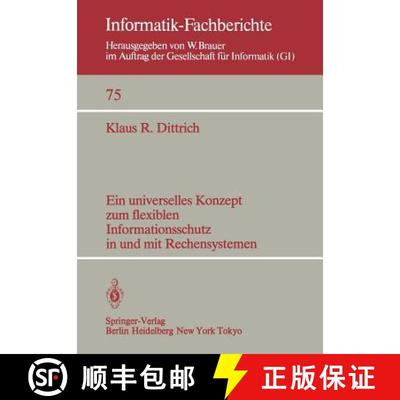 【3-4周达】Ein Universelles Konzept Zum Flexiblen Informationsschutz in Und Mit Rechensystemen [9783540126973]