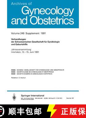 【3-4周达】Verhandlungen Der Schweizerischen Gesellschaft Für Gynäkologie Und Geburtshilfe: Jahresv... [9783662371039]