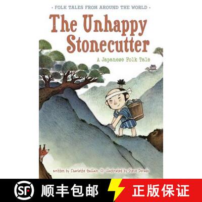 预订 The Unhappy Stonecutter: A Japanese Folk Tale [9781410967107]