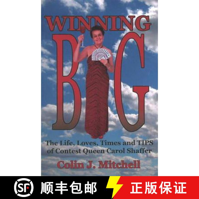 【3-4周达】Winning Big: The Life, Loves, Times and Tips of Contest Queen Carol Shaffer (Biography/Con... [9781897453025]