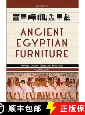 【3-4周达】Ancient Egyptian Furniture: Volume II - Boxes, Chests and Footstools [9781785704857]