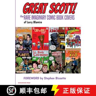 【3-4周达】Great Scott: The Rare Imaginary Comic Book Covers of Larry Blamire [9780692189184]