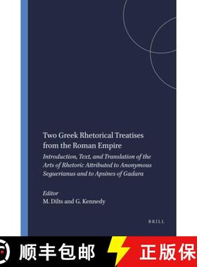 预订 Two Greek Rhetorical Treatises from the Roman Empire: Introduction, Text, and Translation of the... [9789004107281]